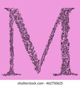 Flower type. Letter M. Hand drawn letter. Floral font.