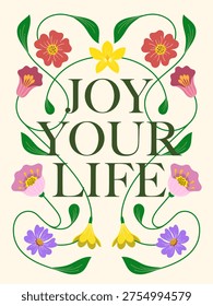 Flower Typography Badge , joy your life Floral Badge design, label, banner, signs, card, sticker, decorated with floral and leaves, Vector illustration for your design 
