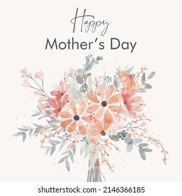 Flower vector Happy Mother’s day  greeting card. Spring floral patterns for post, card template design. Cute hand drawn bouquet decoration. Bloom watercolor illustration