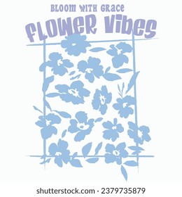 Flower vibes groovy vintage typography, beautiful flowers and frame. Vector illustration design for fashion graphics, t shirt prints, posters.