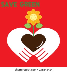 flower in your heart hands: save green: save world: environment concept vector