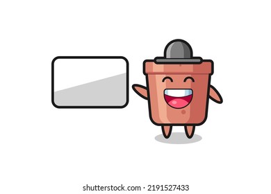 flowerpot cartoon illustration doing a presentation , cute style design for t shirt, sticker, logo element