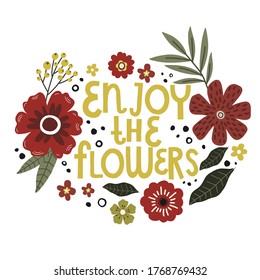 flowers bouquet, lettering enjoy the flowers, vector hand drawing greeting card template illustration