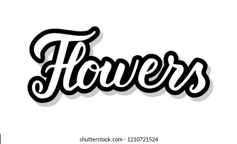 Flowers calligraphy template text for your design illustration concept. Handwritten lettering title vector words on white isolated background
