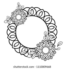 Flowers decorative frame. Isolated on white background. Floral monochrome ornament. Black and white vector illustration.