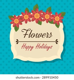 Flowers digital design, vector illustration eps 10.