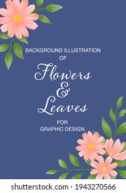 Flowers and leaves bacground design 