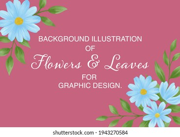 Flowers and leaves bacground design 