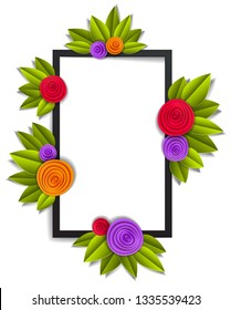 Flowers and leaves beautiful background or frame with blank copy space for text, vector illustration in paper cut style. Wedding invitation or romantic greeting card.