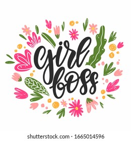 Flowers, leaves, Botanical ornament and lettering girl boss