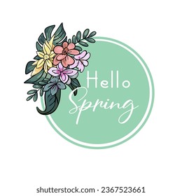 Flowers and leaves Hello spring. Decorate for spring season. For printing on t-shirts, prints, textiles, labels
