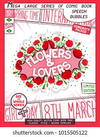 Flowers and Lovers. Festive Women's Day creative banner. 8 th March.
 Comic book style poster with lettering and flowers composition. Vector illustration