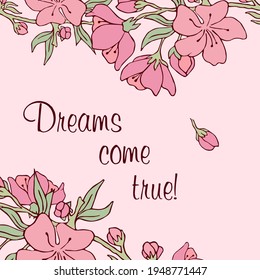Flowers on a branch. Vector illustration. Stock vector. Sakura. Postcard. Pink flowers. Dreams come true
