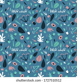 Flowers and plants wild child text pattern with pink, cyan, white and black colours. Tender cold summer pastel hand drawn vector print for apparel, fabric, textile, wrapping paper. EPS10.