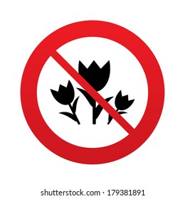 Flowers sign icon. Roses symbol. Bouquet. Red prohibition sign. Stop symbol. Vector