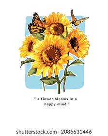 flowers slogan with sunflowers and butterflies vector illustration 