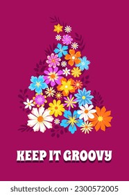 Flowers and twigs composition, retro style. Hippie slogan Keep It Groovy. Stylish colorful illustration, card with a positive motivating message. Fully editable design with isolated elements