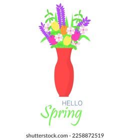 Flowers in vase isolated. Bouquet of spring flowers with text Hello Spring. Vector illustration.