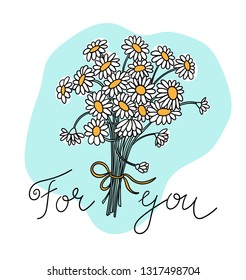 Flowers for you! Wild chamomile bouquet with ribbon. Hand drawn vector illustration