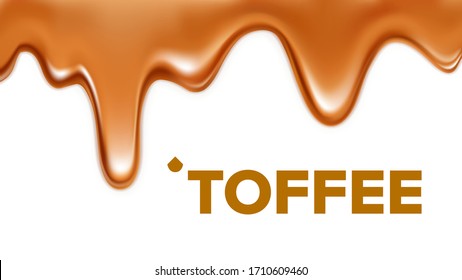 Flowing Sticky Sweet Toffee Caramel Cream Vector. Delicious Drip Caramelized Liquid For Ice Cream, Wafer Biscuit Or Cracker Dessert. Confectionery Texture Template Realistic 3d Illustration