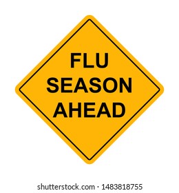 Flu Season Ahead Caution Sign On White Background