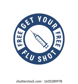 Flu shot label isolated on white background. Get your free flu shot sign, logo, label with syringe. Modern minimalistic design. Vector illustration