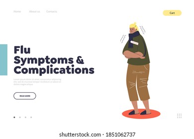 Flu symptoms and complications landing page concept with man suffering from flu symptoms and measuring body temperature with thermometer under arm. Sick cartoon character. Flat vector illustration