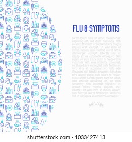 Flu and symptoms concept thin line icons: temperature, chills, heat, runny nose, bed rest, doctor with stethoscope, nasal drops, cough, phlegm in the lungs. Vector illustration for medical report.