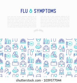 Flu and symptoms concept thin line icons: temperature, chills, heat, runny nose, bed rest, pills, doctor with stethoscope, nasal drops, cough, phlegm in the lungs. Vector illustration.