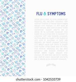 Flu and symptoms concept thin line icons: temperature, chills, heat, runny nose,  doctor with stethoscope, nasal drops, cough, phlegm in the lungs. Modern vector illustration for medical report.