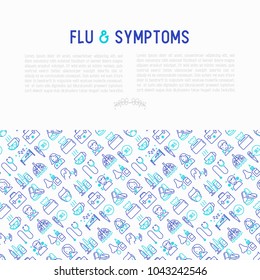 Flu and symptoms concept thin line icons: temperature, chills, heat, runny nose, bed rest, doctor with stethoscope, nasal drops, cough, phlegm in the lungs. Vector illustration for medical report