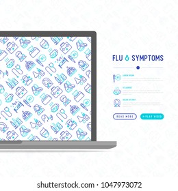 Flu and symptoms concept with thin line icons: temperature, chills, heat, runny nose, doctor with stethoscope, nasal drops, cough, phlegm in the lungs. Modern vector illustration.