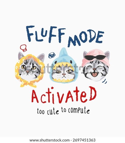 fluff mode slogan with kitten in colorful costume vector illustration