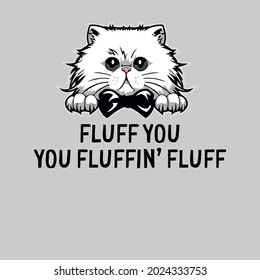 fluff you fluffin fluff cute funny cat meme unisex terry ( design vector illustration for use in design and print wall art poster canvas