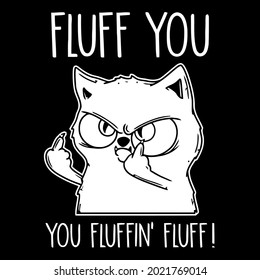 fluff you you fluffin fluff funny cat kitten duffle bag design vector illustration for use in design and print wall art poster canvas