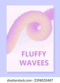 Fluffy waves poster. Volumetric abstract geometric shape. Flyer and booklet template. Typography and calligraphy. Cartoon isometric vector illustration isolated on violet background