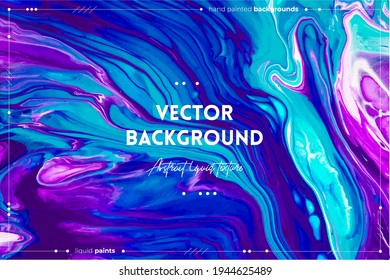 Fluid art texture. Backdrop with abstract iridescent paint effect. Liquid acrylic picture with flows and splashes. Mixed paints for website background. Blue, purple and turquoise overflowing colors.