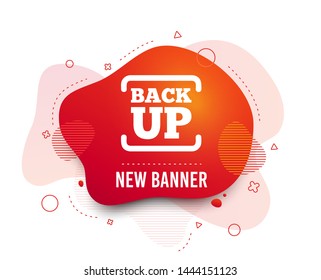 Fluid badge. Backup date sign icon. Storage symbol with arrow. Abstract shape. Gradient backup icon. Flyer liquid banner. Vector