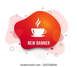 Fluid badge. Coffee cup sign icon. Hot coffee button. Hot tea drink with steam. Abstract shape. Gradient coffee icon. Flyer liquid banner. Vector