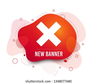 Fluid badge. Delete sign icon. Remove button. Abstract shape. Gradient remove icon. Flyer liquid banner. Vector