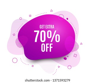 Fluid badge. Get Extra 70% off Sale. Discount offer price sign. Special offer symbol. Save 70 percentages. Abstract shape. Color gradient sale banner. Flyer liquid design. Vector