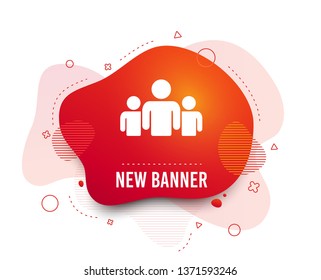 Fluid badge. Group of people sign icon. Share symbol. Abstract shape. Gradient group icon. Flyer liquid banner. Vector