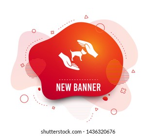 Fluid badge. Protection of animals pets sign icon. Hands protect dog symbol. Shelter for dogs. Animals insurance. Abstract shape. Gradient animals icon. Flyer liquid banner. Vector