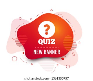 Fluid badge. Quiz with question mark sign icon. Questions and answers game symbol. Abstract shape. Gradient quiz icon. Flyer liquid banner. Vector