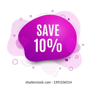 Fluid badge. Save 10% off. Sale Discount offer price sign. Special offer symbol. Abstract shape. Color gradient sale banner. Flyer liquid design. Vector