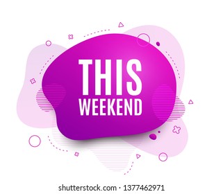 Fluid badge. This weekend symbol. Special offer sign. Sale. Abstract shape. Color gradient sale banner. Flyer liquid design. Vector