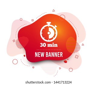 Fluid badge. Timer sign icon. 30 minutes stopwatch symbol. Abstract shape. Gradient timer icon. Flyer liquid banner. Vector