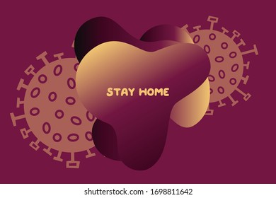 Fluid gradient vector shape. Stay home, work at home, stay safe. Social media campaign and coronavirus prevention for reduce risk of infection and spreading the virus.