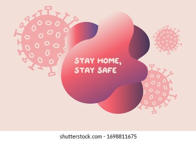 Fluid gradient vector shape. Stay home, work at home, stay safe. Social media campaign and coronavirus prevention for reduce risk of infection and spreading the virus.