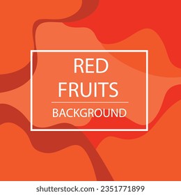 Fluid red poster. dynamic elements with Strawberry concept. frame and place for text.